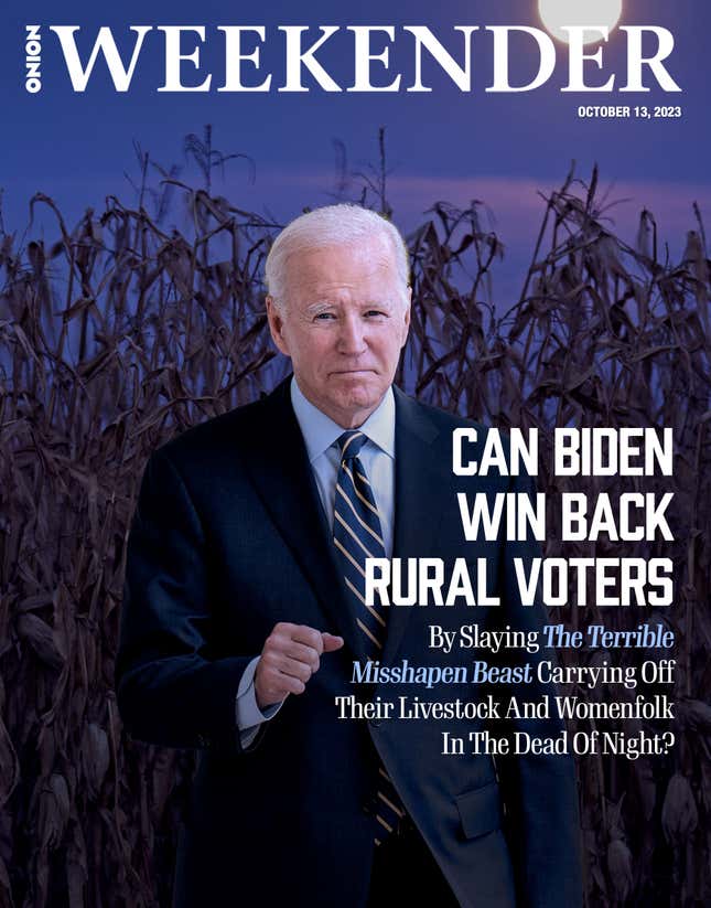 Image for article titled Can Biden Win Back Rural Voters By Slaying The Terrible Misshapen Beast Carrying Off Their Livestock And Womenfolk In The Dead Of Night?