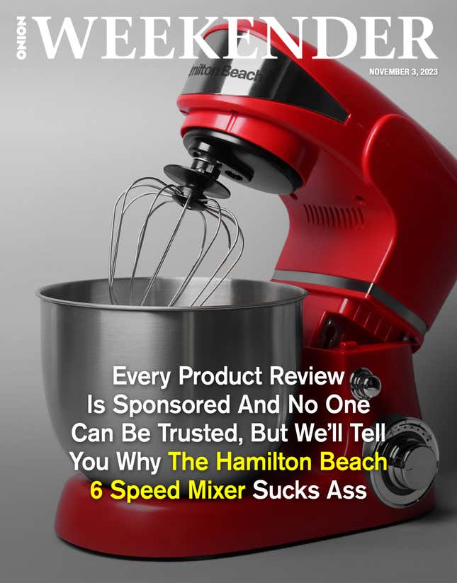 Image for article titled Every Product Review Is Sponsored And No One Can Be Trusted, But We’ll Tell You Why The Hamilton Beach 6 Speed Mixer Sucks Ass